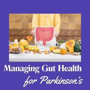 Managing Gut Health in Parkinson’s for Practitioners June 2026